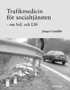 Trafikmedicin f�r socialtj�nsten